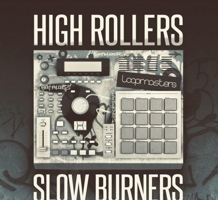 Loopmasters High Rollers Slow Burners MULTiFORMAT